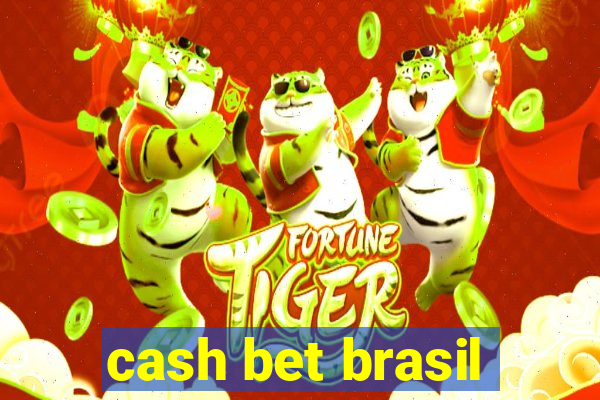 cash bet brasil